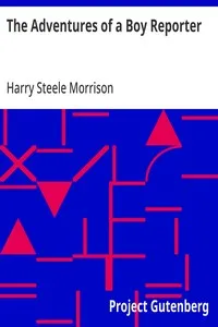 The Adventures of a Boy Reporter — Harry Steele Morrison cover