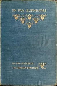 By far Euphrates : $b A tale cover