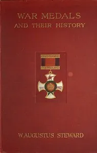 War Medals and Their History — William Augustus Steward cover