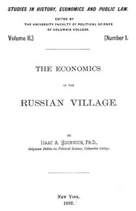 The Economics of the Russian Village — Isaac A. (Isaac Aaronovich) Hourwich cover