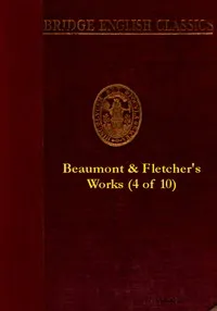 Beaumont and Fletcher's Works, Vol. 04 of 10 — John Fletcher cover