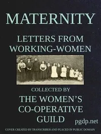 Maternity: Letters from Working-Women — Anonymous cover