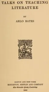 Talks on Teaching Literature — Arlo Bates cover