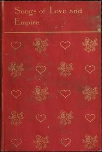 Songs of love and empire — E. (Edith) Nesbit cover