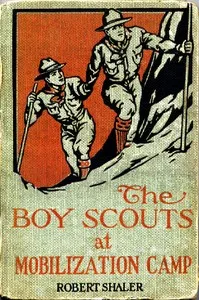 The Boy Scouts at Mobilization Camp — Robert Shaler cover