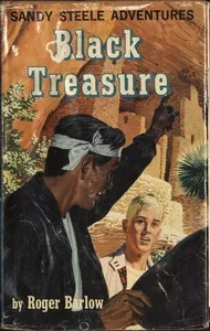 Black Treasure: Sandy Steele Adventures #1 — Robert Leckie cover