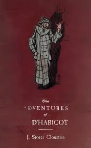 The Adventures of M. D'Haricot — J. Storer (Joseph Storer) Clouston cover