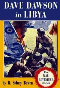 Dave Dawson in Libya — Robert Sidney Bowen cover