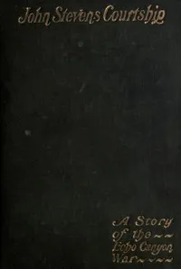 John Stevens' Courtship: A Story of the Echo Canyon War — Susa Young Gates cover