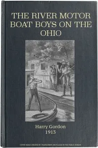 The River Motor Boat Boys on the Ohio; Or, The Three Blue Lights — Harry Gordon cover