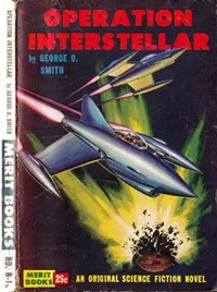 Operation Interstellar — George O. (George Oliver) Smith cover