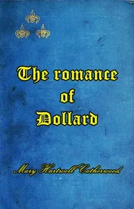 The Romance of Dollard — Mary Hartwell Catherwood cover