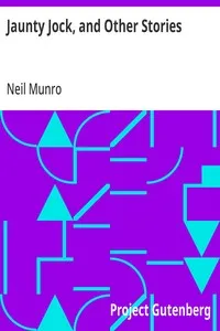 Jaunty Jock, and Other Stories — Neil Munro cover