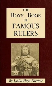 The Boys' Book of Famous Rulers cover