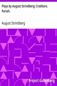 Plays by August Strindberg: Creditors. Pariah. — August Strindberg cover
