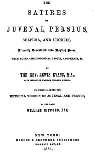 The Satires of Juvenal, Persius, Sulpicia, and Lucilius: Literally translated into English prose, with notes, chronological tables, arguments, &c. — Persius cover