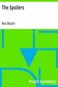 The Spoilers — Rex Beach cover