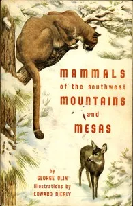 Mammals of the Southwest Mountains and Mesas — George Olin cover