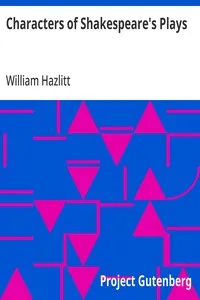 Characters of Shakespeare's Plays — William Hazlitt cover