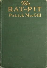 The Rat-Pit — Patrick MacGill cover