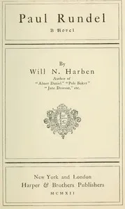 Paul Rundel: A Novel — Will N. (Will Nathaniel) Harben cover