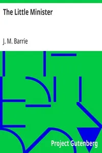 The Little Minister — J. M. (James Matthew) Barrie cover