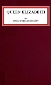 Queen Elizabeth — Edward Spencer Beesly cover