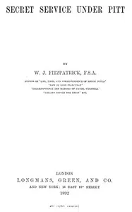 Secret Service Under Pitt — William J. (William John) Fitz-Patrick cover