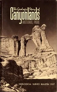 The Geologic Story of Canyonlands National Park — Stanley William Lohman cover
