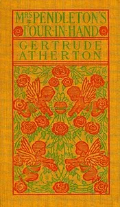 Mrs. Pendleton's Four-in-hand — Gertrude Franklin Horn Atherton cover