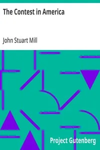 The Contest in America — John Stuart Mill cover