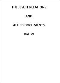 The Jesuit Relations and Allied Documents, Vol. 6: Quebec, 1633-1634 — Anonymous cover