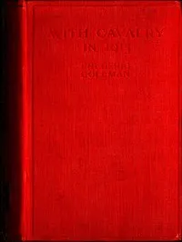 With Cavalry in 1915: The British Trooper in the Trench Line, Through the Second Battle of Ypres — Frederic Coleman cover