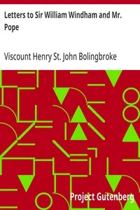Letters to Sir William Windham and Mr. Pope — Henry St. John, Viscount Bolingbroke cover