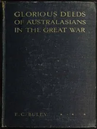Glorious Deeds of Australasians in the Great War cover