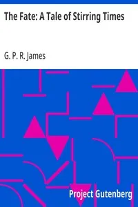 The Fate: A Tale of Stirring Times cover