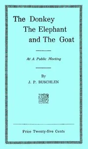 The Donkey, the Elephant, and the Goat at a Public Meeting — Jack Preston cover