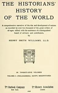 The historians' history of the world in twenty-five volumes, volume 01 : $b Prolegomena; Egypt, Mesopotamia — Anonymous cover