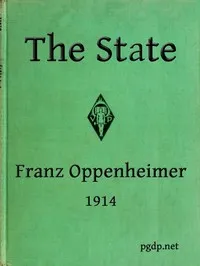 The State: Its History and Development Viewed Sociologically — Franz Oppenheimer cover