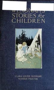 Wenonah's Stories for Children — Clara Louise Burnham cover
