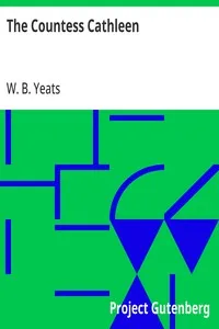 The Countess Cathleen — W. B. (William Butler) Yeats cover