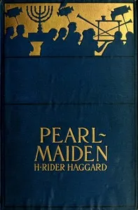 Pearl-Maiden: A Tale of the Fall of Jerusalem — H. Rider (Henry Rider) Haggard cover