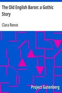 The Old English Baron: a Gothic Story — Clara Reeve cover