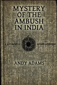 Mystery of the Ambush in India — Andy Adams cover
