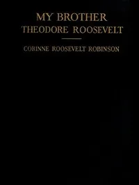 My Brother, Theodore Roosevelt cover