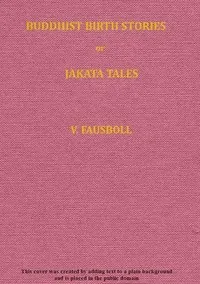 Buddhist birth stories; or, Jataka tales, Volume 1 — Anonymous cover