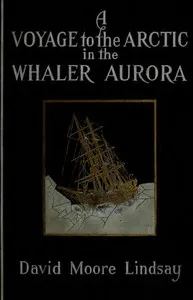 A Voyage to the Arctic in the Whaler Aurora cover