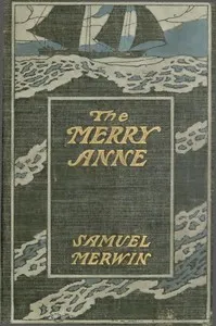 The Merry Anne — Samuel Merwin cover
