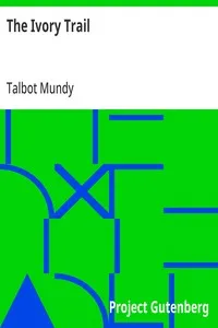The Ivory Trail — Talbot Mundy cover