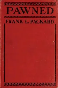 Pawned — Frank L. (Frank Lucius) Packard cover
